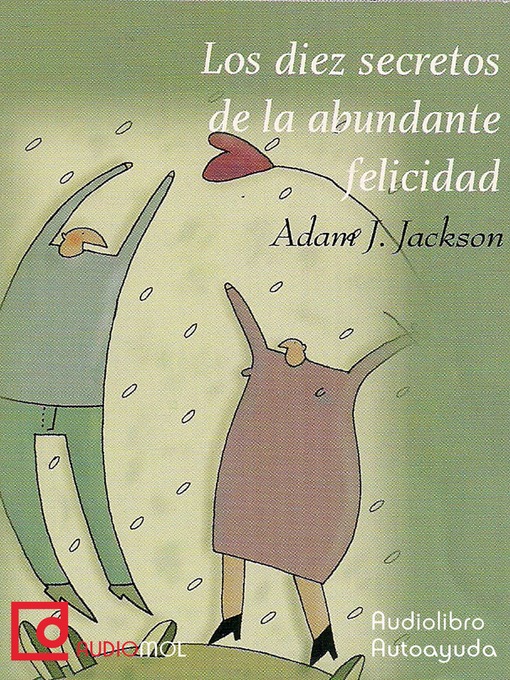 Title details for Los diez secretos de la abundante felicidad by Adam J. Jackson - Available